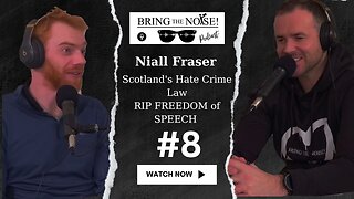 Scotland's Hate Crime Law - RIP Freedom of Speech - Episode 8