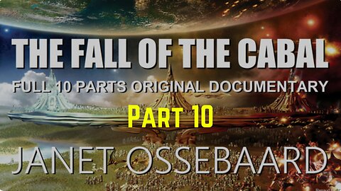PART 10: The Fall of the Cabal: The Return of the King