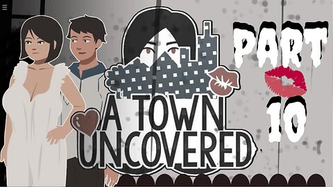 Ghost Lady Returns!! | A Town Uncovered - Part 10 (Mrs. Smith #5 & Main Story #4)