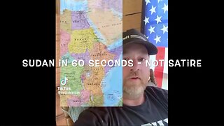 SUDAN IN 60 SECONDS - NOT SATIRE