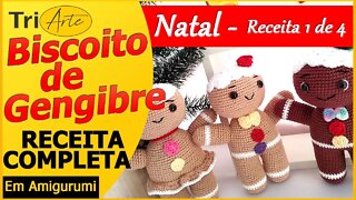 ENFEITES NATALINOS AMIGURUMI | BISCOITO DE GENGIBRE | RECEITA
