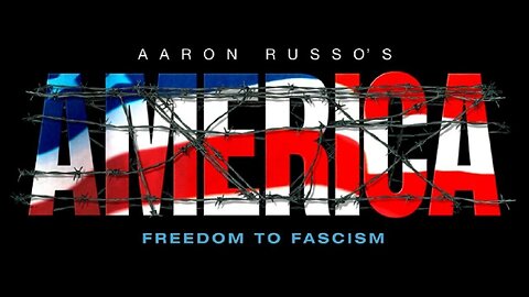 AMERICA - Freedom to Fascism - Aaron Russo - Documentary - HaloDocs