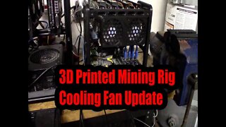 3D Printed Mining Rig Cooling Fan Update