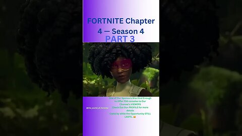 FORTNITE Chapter 4 — Season 4 | PART 3
