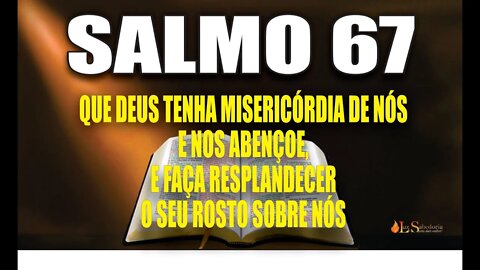 Livro dos Salmos da Bíblia: Salmo 67