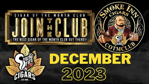 Smoke Inn Cigar of the Month Club December 2023 | Cigar prop