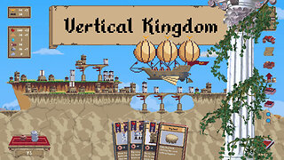 Vertical Kingdom - So Little Space! (Roguelite Card Based City Builder)