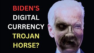 Joe Biden's Digital Currency: Trojan Horse?