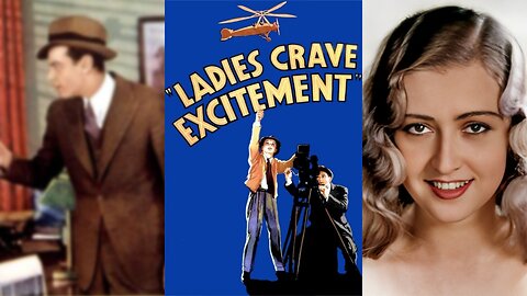 LADIES CRAVE EXCITEMENT (1935) Norman Foster & Evalyn Knapp | Action, Comedy, Drama | B&W