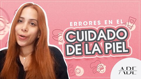 cuidado de la piel // errores que puedes estar cometiendo