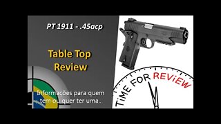 Taurus PT 1911 - Table top REVIEW