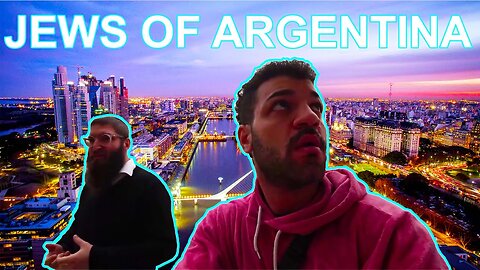 How The Jews Of Buenos Aires Are Doing GOOD 🇦🇷 [5/5]