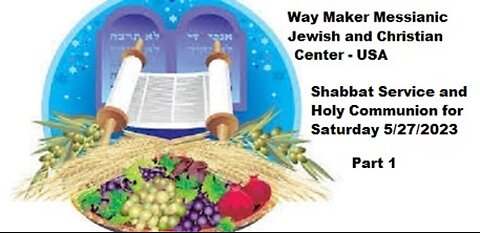 Shavout Shabbat Service for 5.27.23 - Part 1