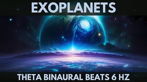 1 Hour of Relaxing Music for REM Sleep on an exoplanet, Theta Binaural Beats 6 Hz