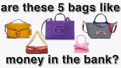👜 5 PERFECT HANDBAGS To Start Your Collection (and Grow Your Wealth) 👝