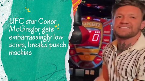 Conor McGregor's Hilariously Low Score on Punch Machine: UFC Star Breaks Records!