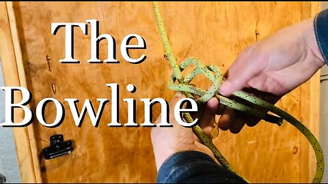Guide To Tying & Using The Bowline - The Rabbit & The Tree