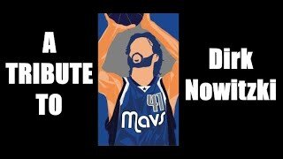 Ultimate Tribute To Dirk Nowitzki. My Ode To The GOAT.