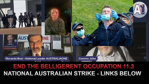 END THE BELLIGERENT OCCUPATION – NATIONAL AUSTRALIAN STRIKE - LINKS BELOW
