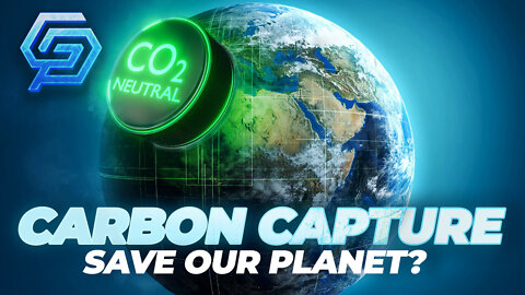 Can Carbon Capture Save Our Planet?