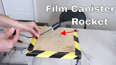 Homemade Film Canister Rocket-Launching Yourself Into Orbit