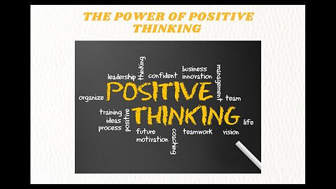 The Power of Positive Thinking