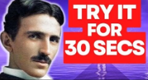 Try Nikola Tesla's Divine Code '369' for 30 Seconds & Watch What Happens Next..