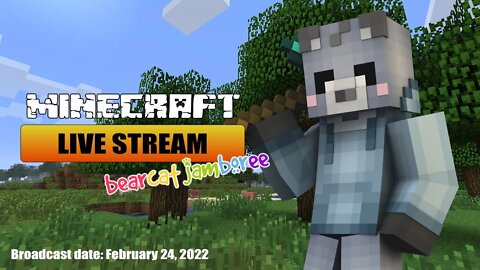 Minecraft Live Stream - 2022-02-24