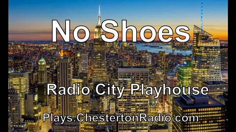 No Shoes - Bernard Grant - Radio City Playhouse