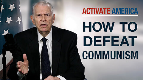 How To Defeat Communism | Activate America