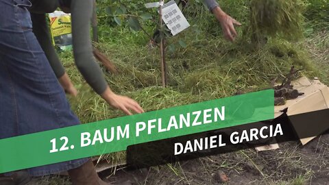 12. Baum pflanzen # Daniel Garcia # Permakultur in Theorie und Praxis