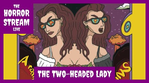 The Two-headed Lady at the End of the World Book Review [Hellnotes]