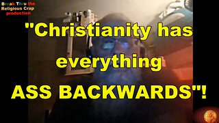 SAVED IN YOUR SINS?_Break Through Religious Crap-Pt 53A_(Ass Backwards Christianity)