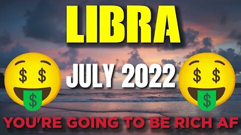 Libra ♎ 🤑🤑𝐘𝐎𝐔’𝐑𝐄 𝐆𝐎𝐈𝐍𝐆 𝐓𝐎 𝐁𝐄 𝐑𝐈𝐂𝐇 𝐀𝐅!🤑🤑 Horoscope for Today JULY 2022♎ Libra tarot july 2022