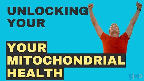 Unlocking Your Mitochondrial Health for Enhanced Energy