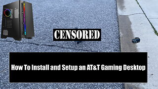 How to Setup and Install an AT&T Gaming Desktop.