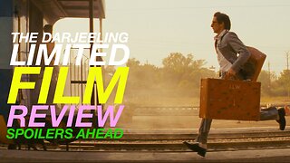 The Darjeeling Limited Review - Spoilers Ahead