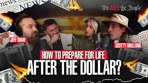 How To Prepare For Life After The Dollar? Ft. Scotty Arellano & Jeff Shaw