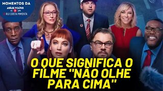 A relação entre o filme "Não olhe para cima" e a luta política | Momentos Análise 247