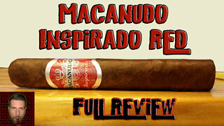 Macanudo Inspirado Red (Full Review) - Should I Smoke This