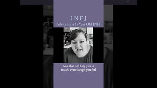 Advice for a 17-year-old INFJ | MBTI infj Personality