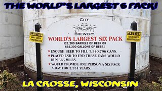 THE WORLD'S LARGEST 6 PACK OF BEER! La Crosse, Wisconsin.