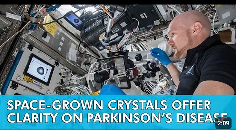Space - Grown Crystals offer Clarity on Parkinson's Disease.