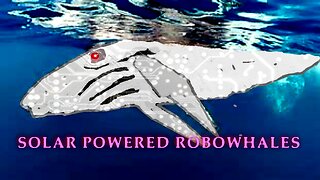 Solar Powered Robowhales [Techno]