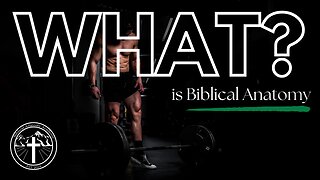 What is Biblical Anatomy?
