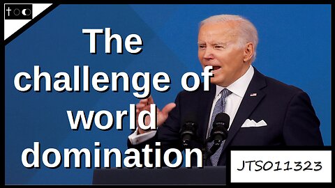 The Challenge of World Domination - JTS011323