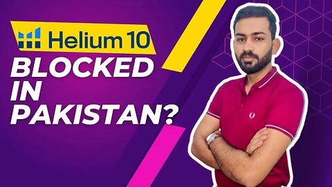 Helium 10 Blocked in Pakistan | Helium 10 Not Working in Pakistan | How to Use Helium 10 after Ban