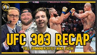 UFC 303 LIVE RECAP | SPINNIN BACKFIST