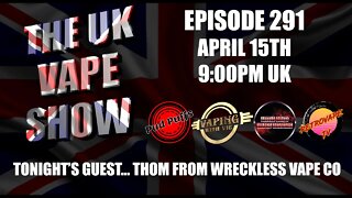 The UK Vape Show - Episode 291