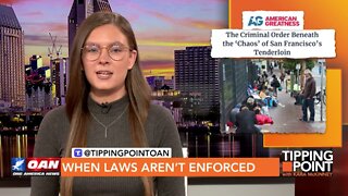 Tipping Point - When Laws Aren’t Enforced